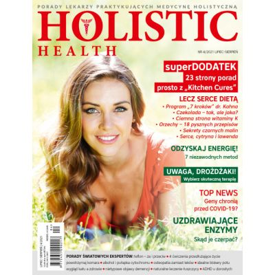 Czasopismo Holistic Health lipiec - sierpień 2021 - holistichealth421.jpg